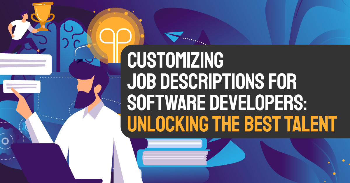 Customizing Job Descriptions for Software Developers: Unlocking the Best Talent